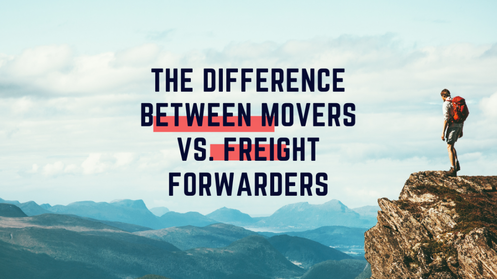Movers vs. Freight Forwarders