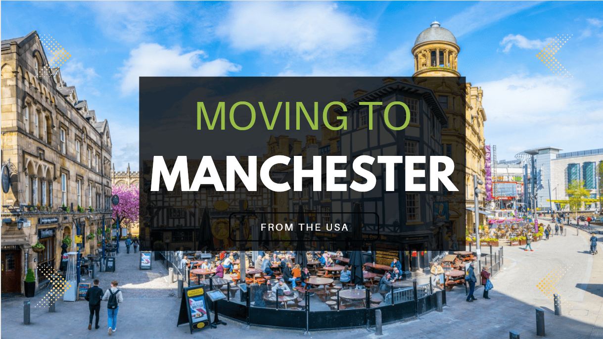 Moving to Manchester, England, from the US