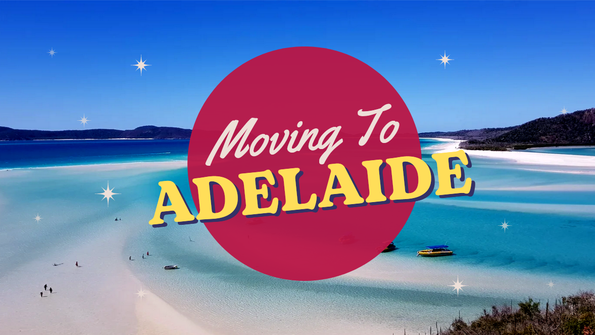 Moving to Adelaide Australia from the US