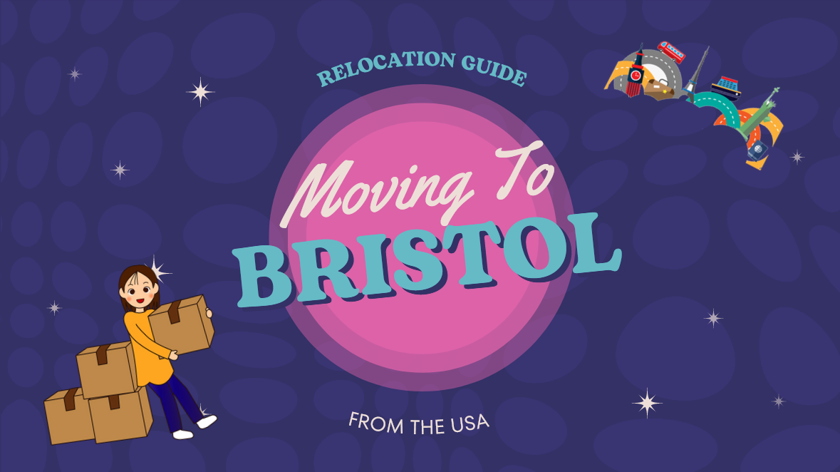Moving to Bristol, England, from the US