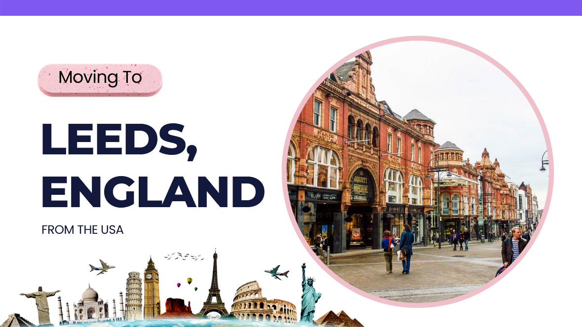 How to Move to Leeds, England, from the US
