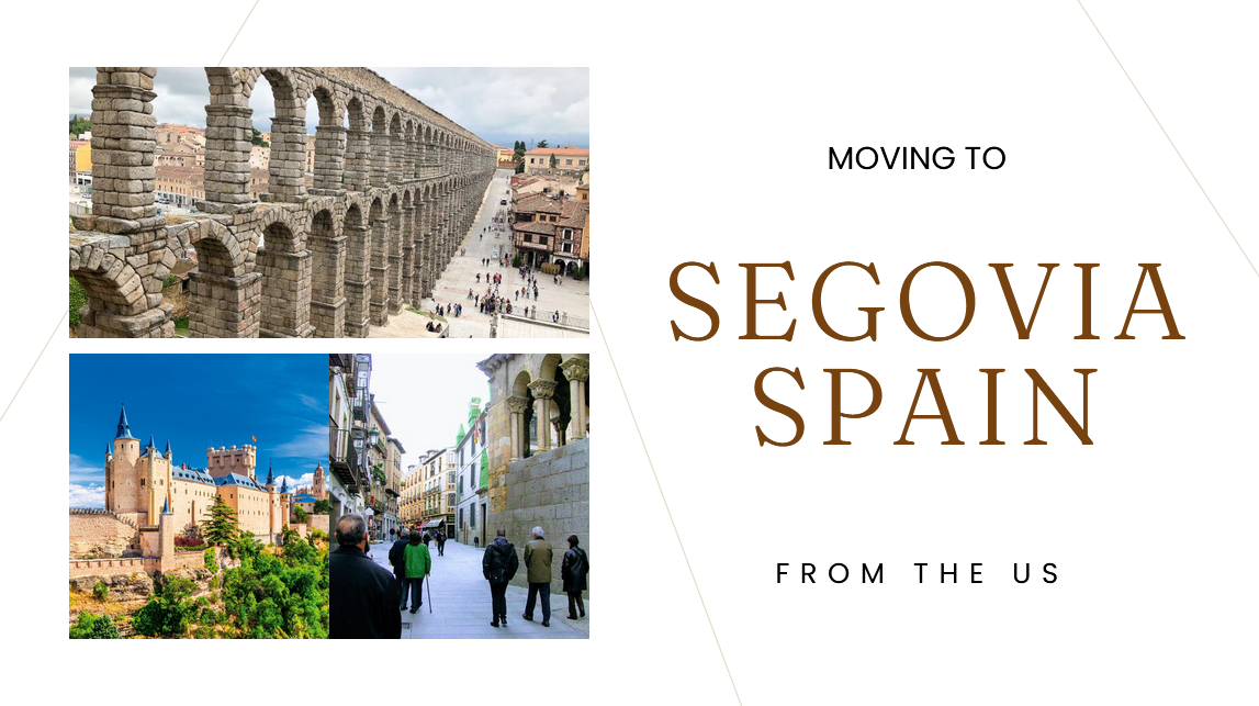 Moving to Segovia Spain From the US
