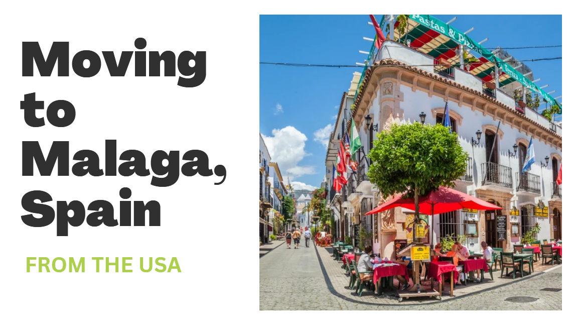 Moving to Malaga, Spain, from the US
