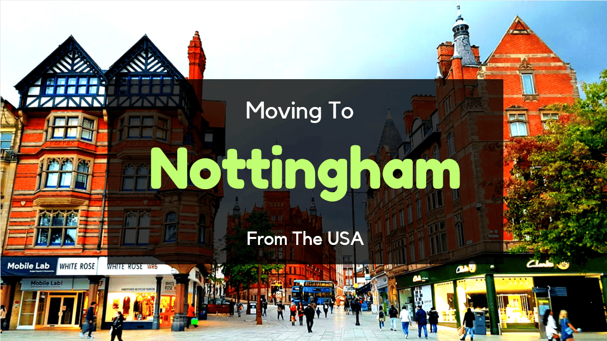 Moving to Nottingham from the US