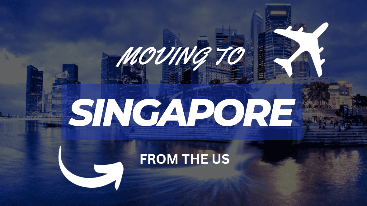Moving to Singapore From the US