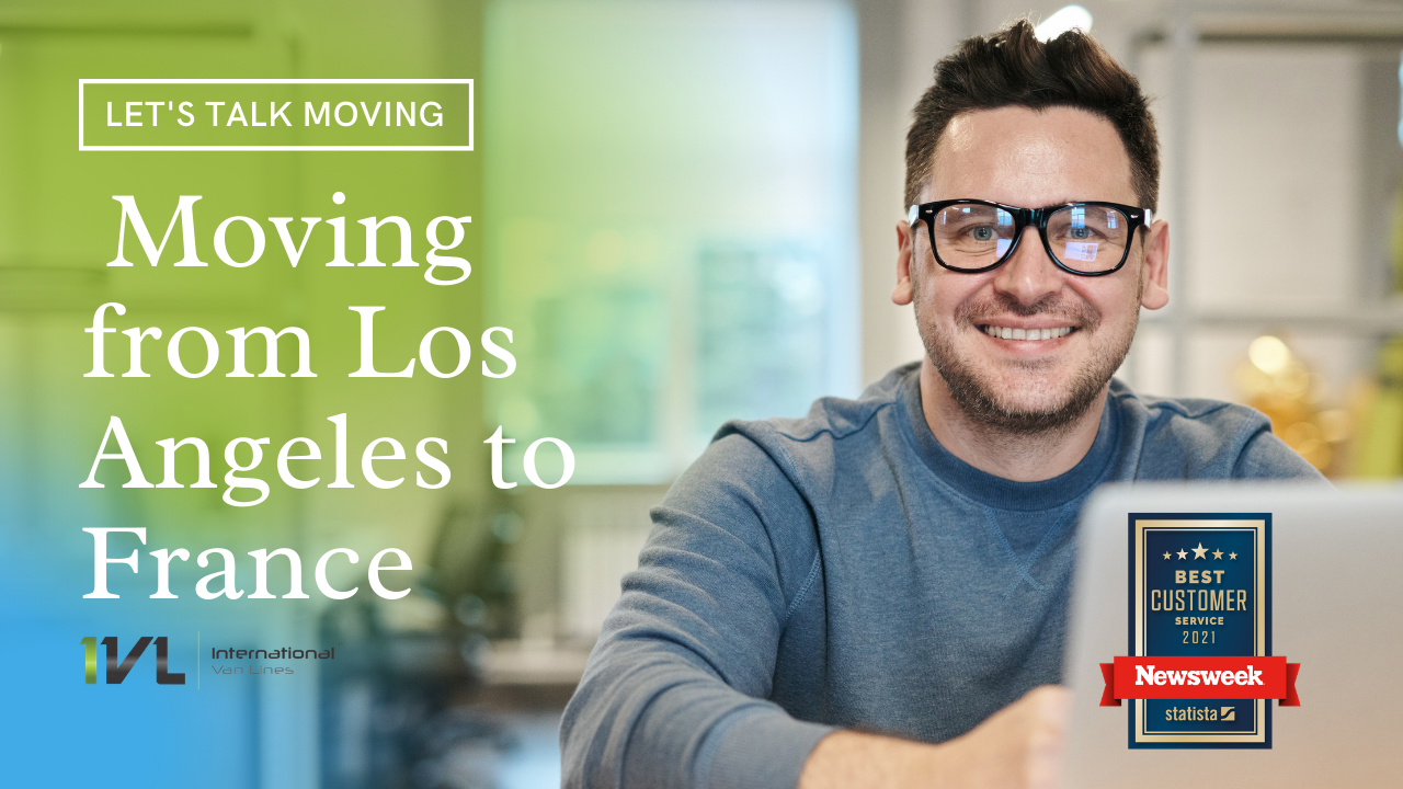 Everything you need to know about moving from Los Angeles to France