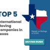 Best International Moving Companies in Texas