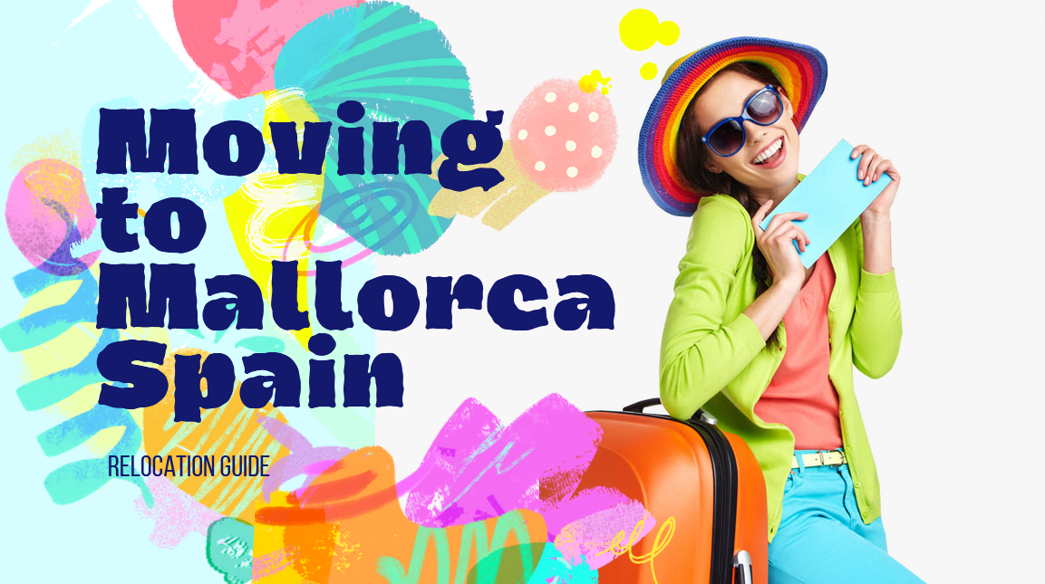 Moving to Mallorca Spain from the US