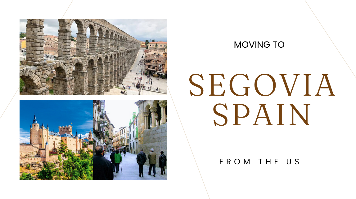 Moving to Segovia Spain from the US