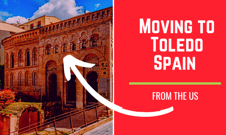 Moving to Toledo Spain from the US