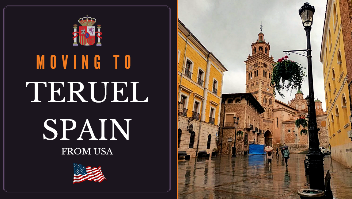 moving to Teruel Spain from US