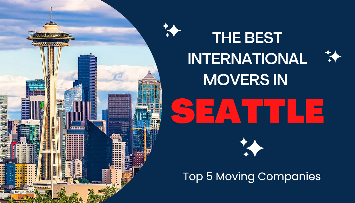Best International Moving Companies in Seattle