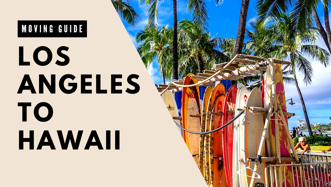 Moving from Los Angeles to Hawaii