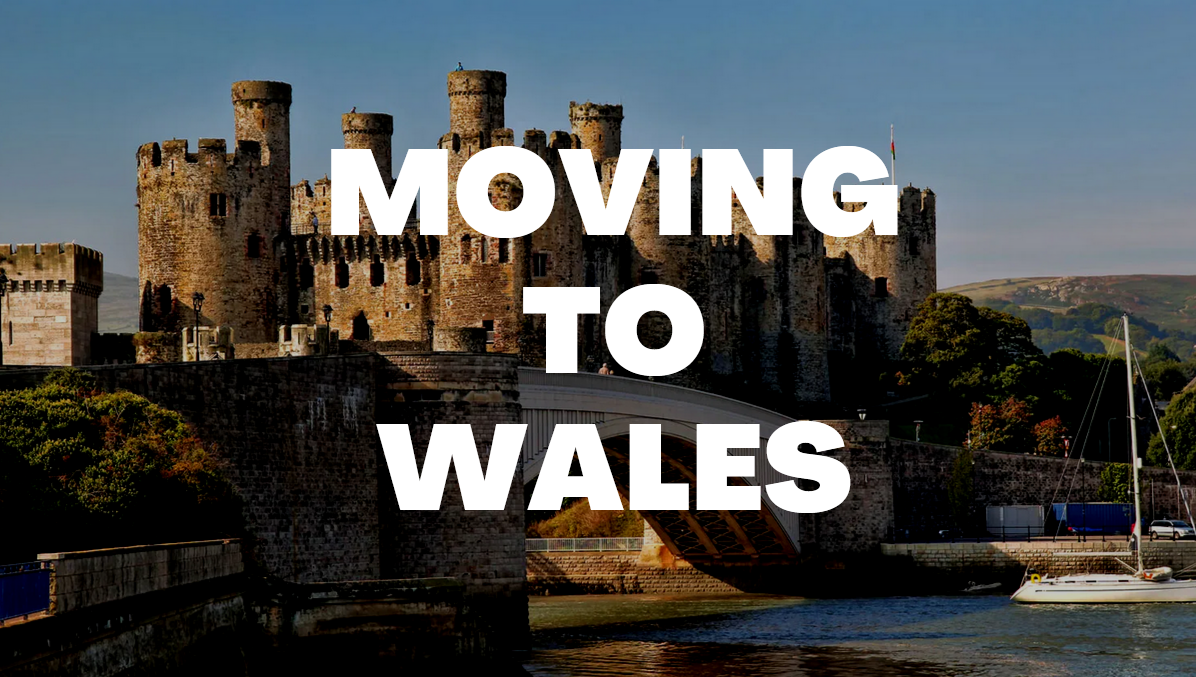 Moving to Wales