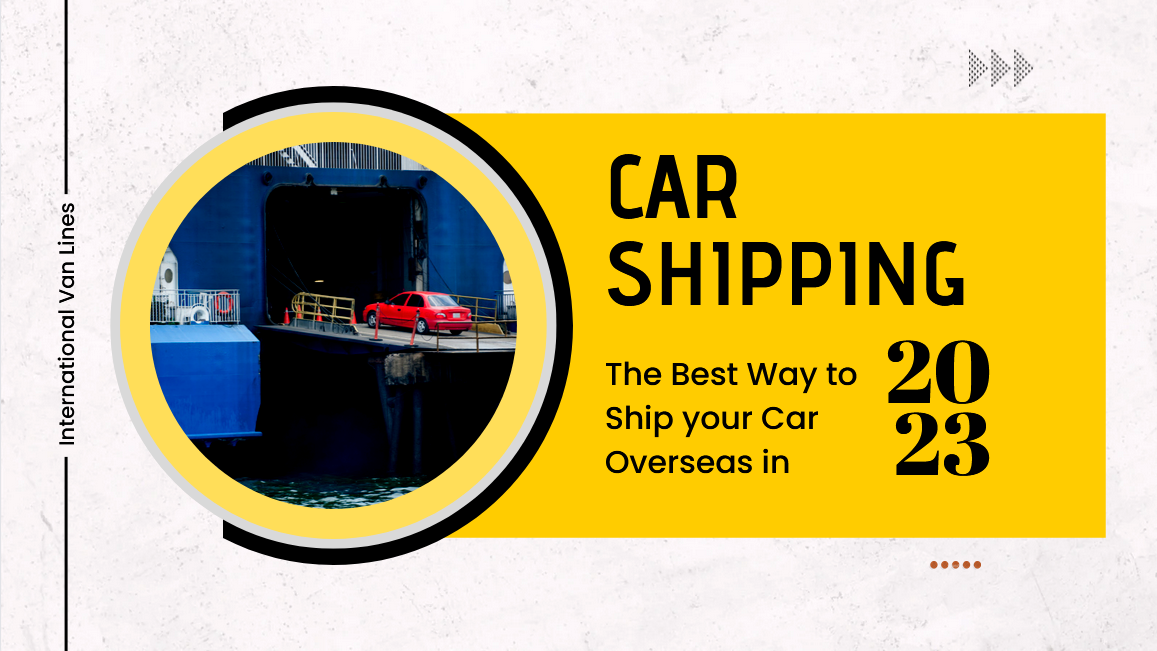 The Best Way to Ship your Car Overseas