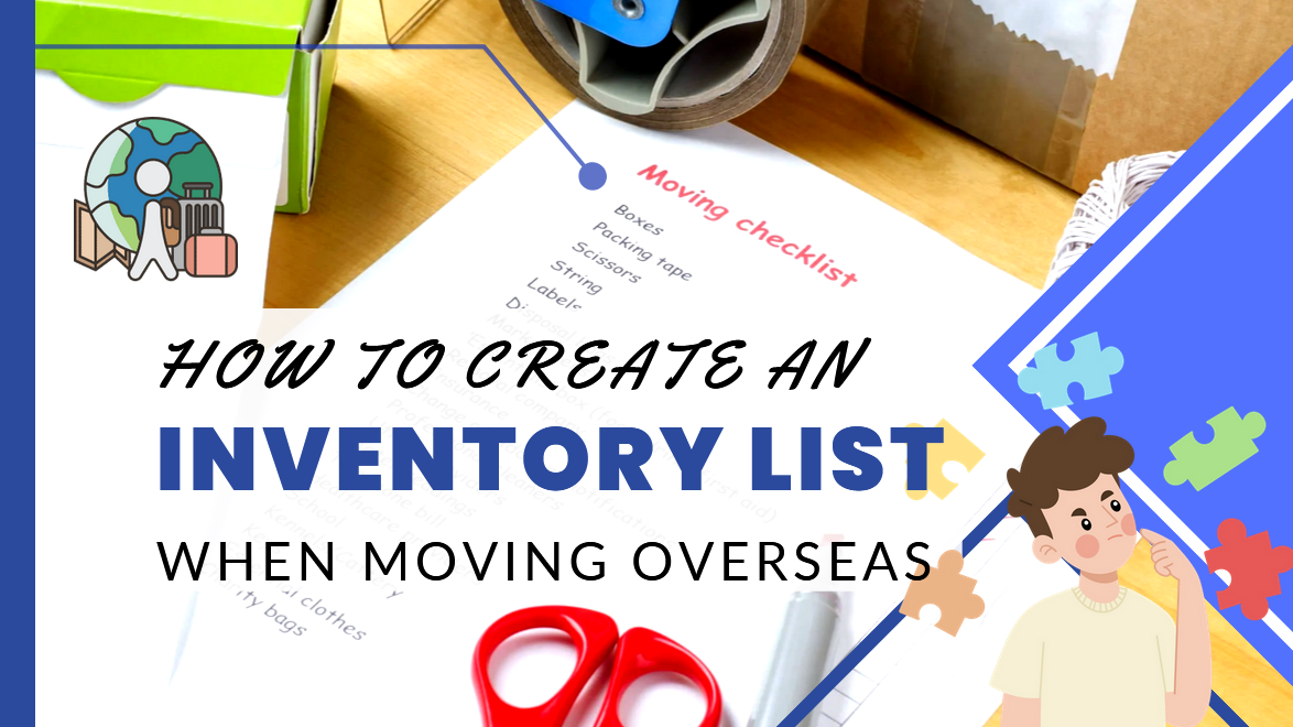 Create Inventory list When Moving Overseas