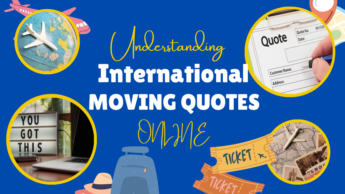 understanding international moving quotes online